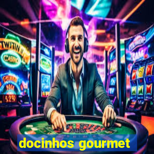 docinhos gourmet